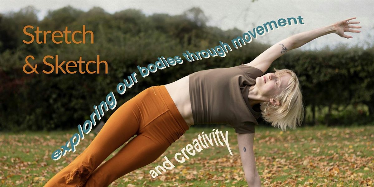 Stretch & Sketch