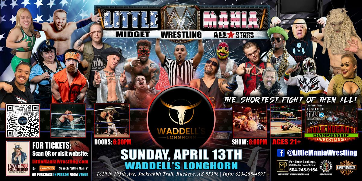 Buckeye, AZ - Little Mania Midget Wrestling @ Waddell's Longhorn