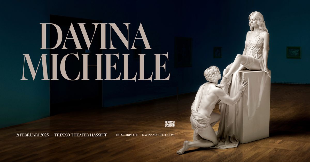 Davina Michelle \u2022 Trixxo Theater Hasselt