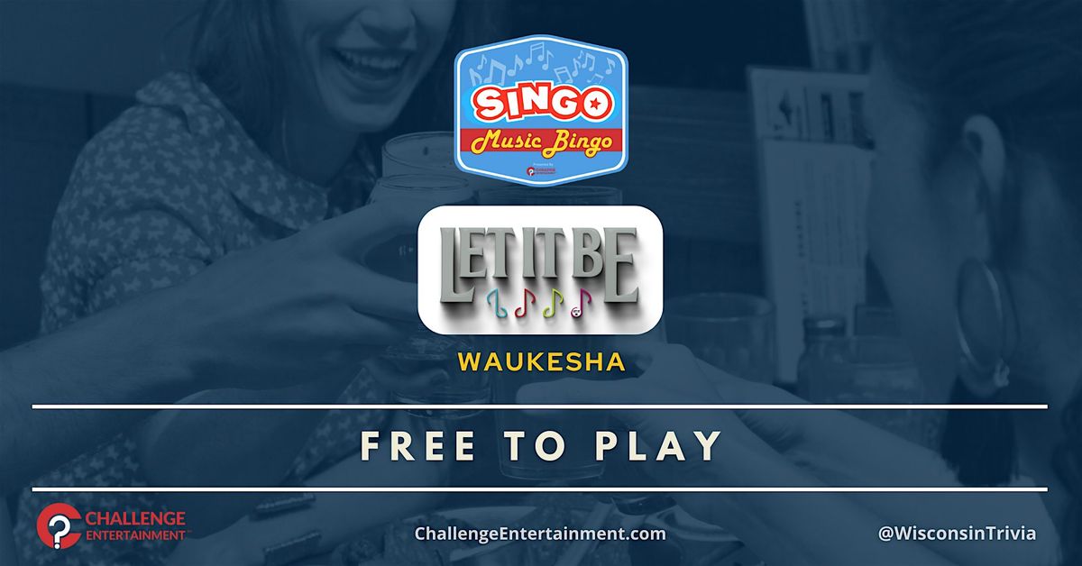Weekly Singo Music Bingo Nights at Let It Be Music Club - Waukesha