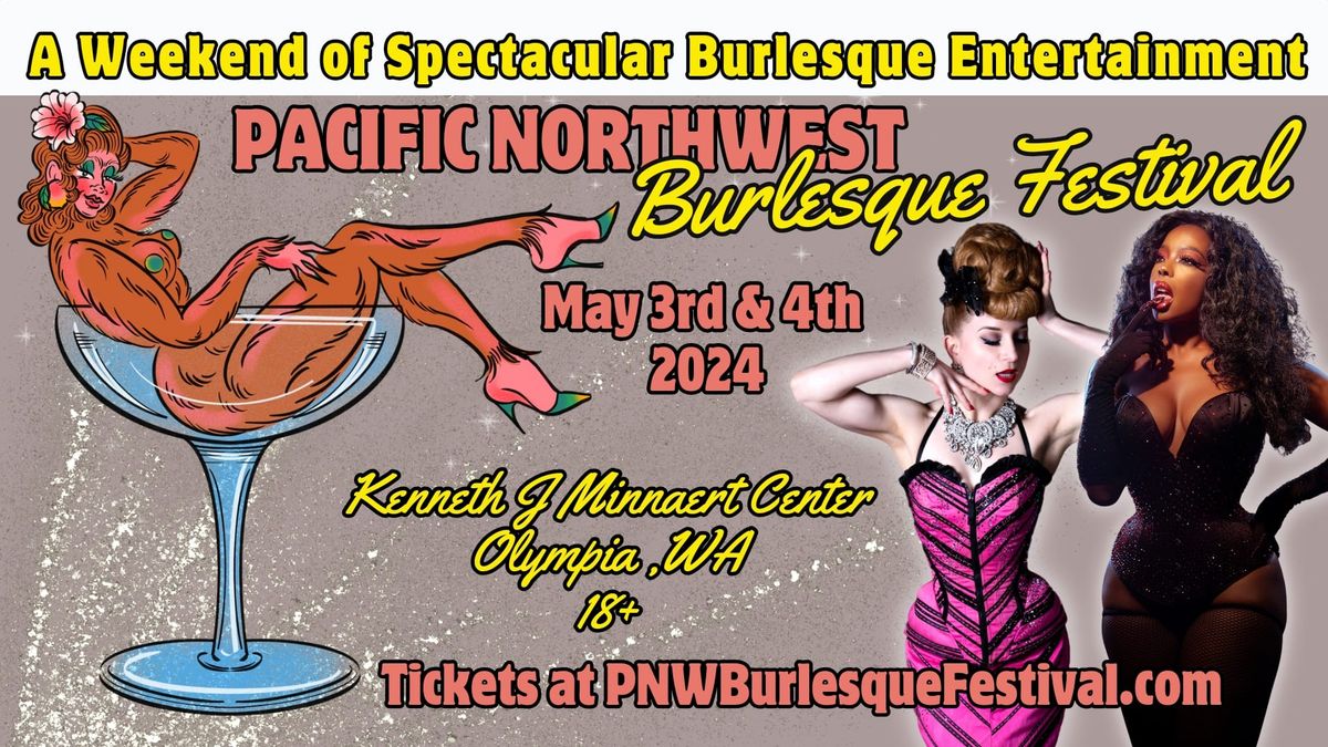 The 3rd Annual Pacific Northwest Burlesque Festival 