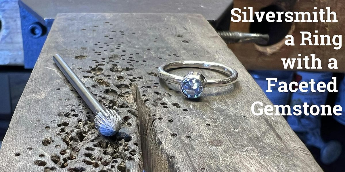 Silversmith a Ring with a Faceted Gemstone