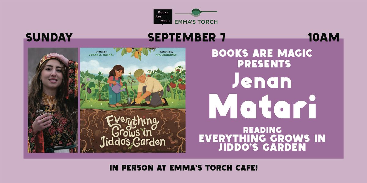 Offsite: Storytime w\/ Jenan Matari: Everything Grows in Jiddo's Garden
