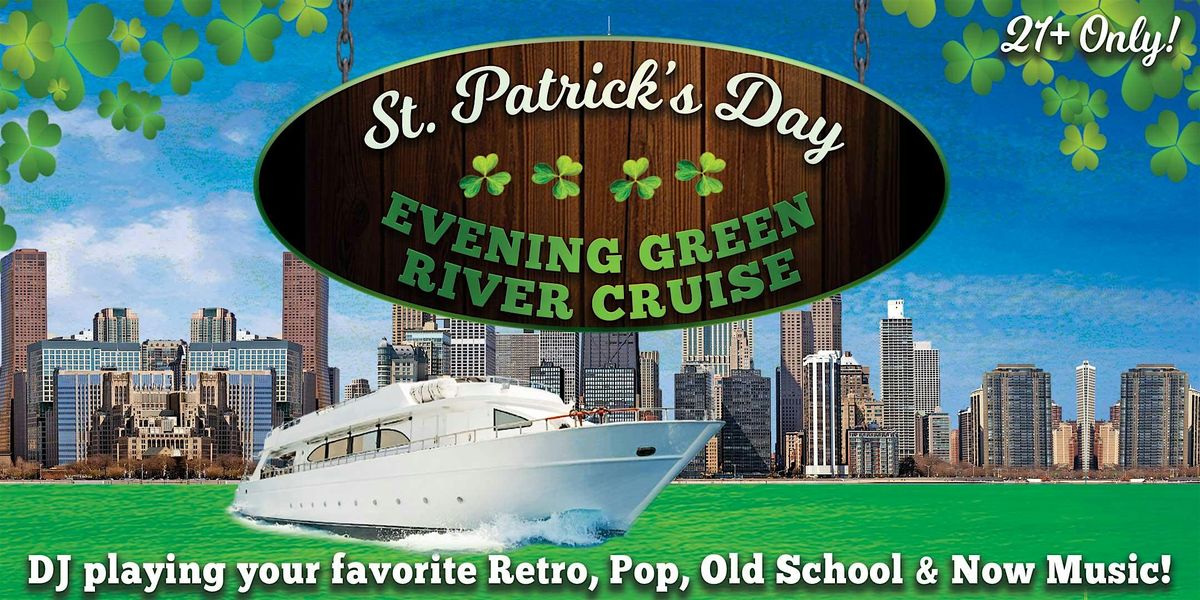 St. Patrick's Day Evening Green River Cruise on Mon, March 17