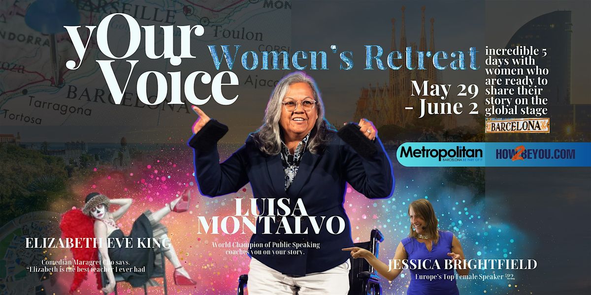 yOur Voice. Women's Retreat with Luisa Montalvo in Barcelona.