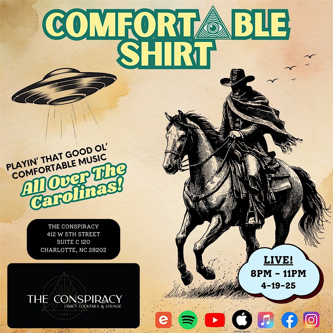 Comfortable Shirt: Live from The Conspiracy!