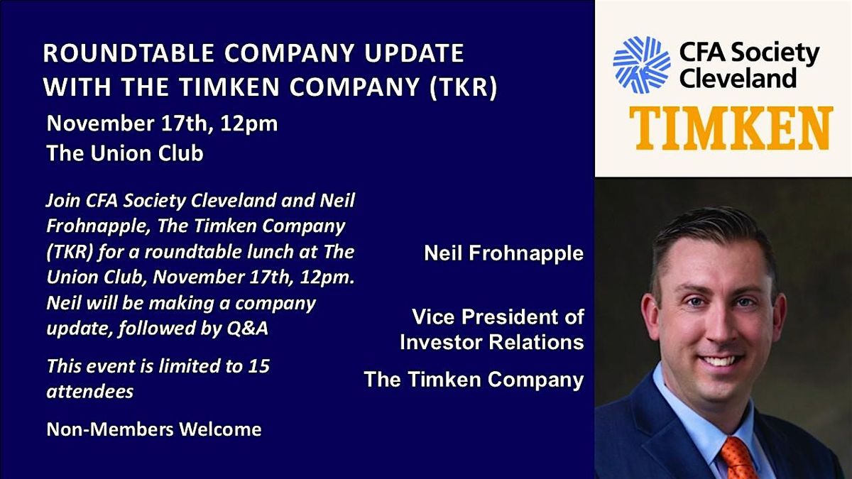 Roundtable Company Update with Neil Frohnapple, IR, Timken, (TKR)