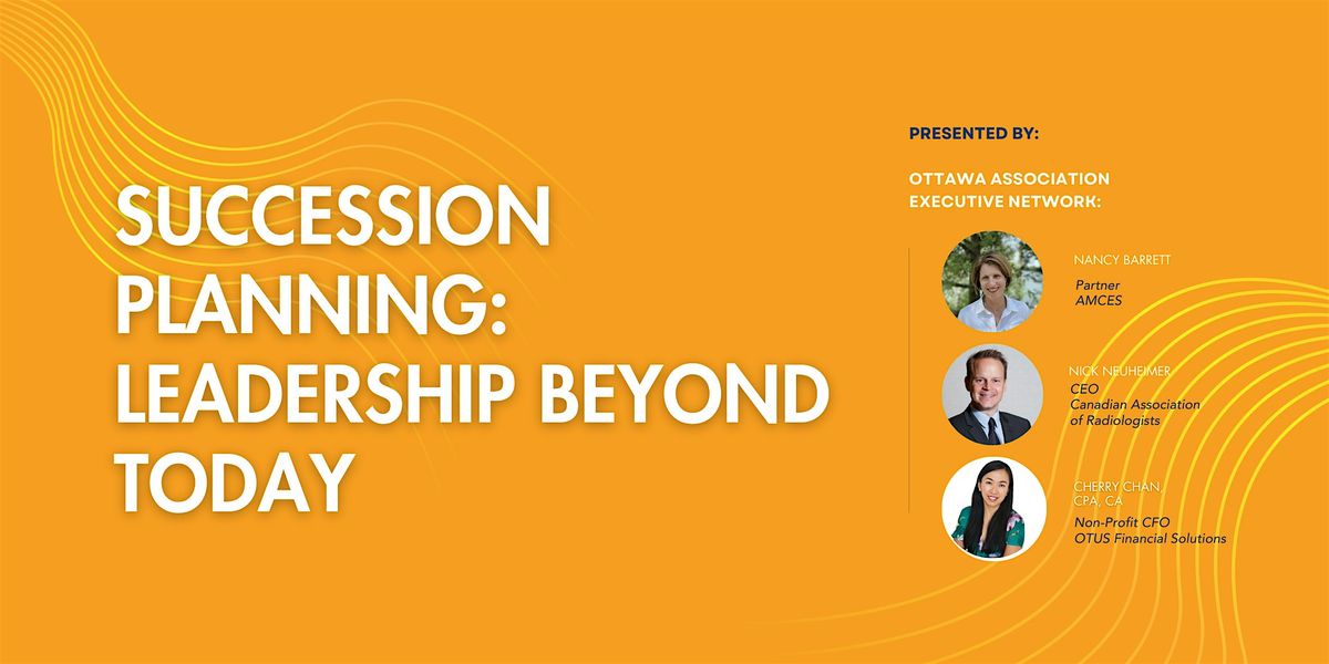 Succession Planning: Leadership Beyond Today