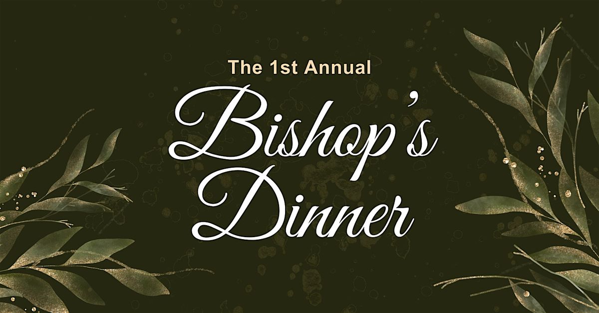 Bishop's Dinner