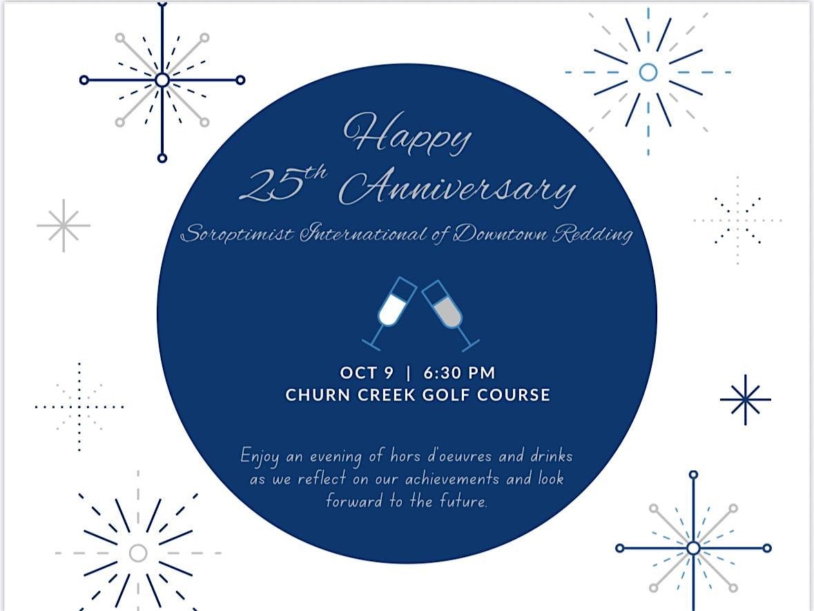 Soroptimist International of Downtown Redding 25th Anniversary Celebration