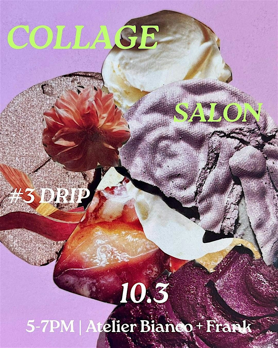Collage Salon #3 - Drip