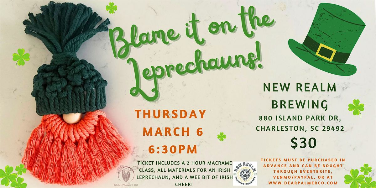 Blame it on the Leprechauns- Macrame Class