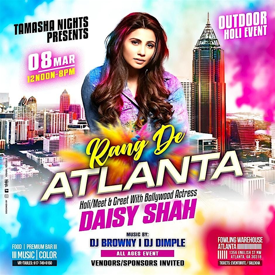 HOLI COLOR FEST 2025 | RANG DE ATLANTA | FT. DAISY SHAH