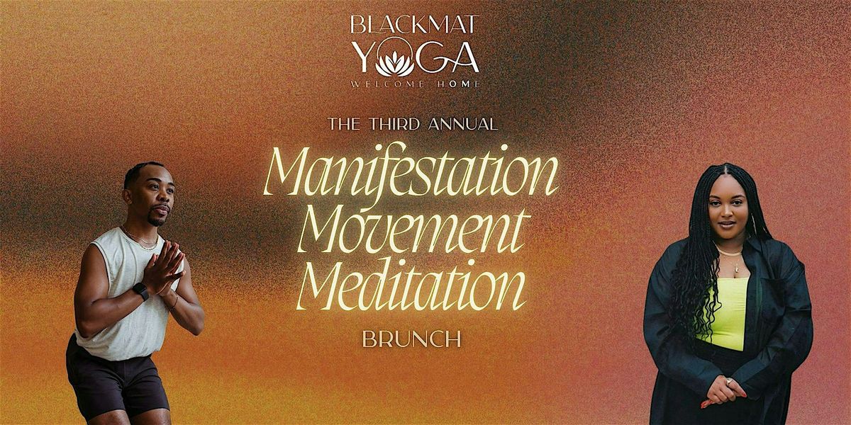 The Third Annual Manifestation, Meditation, and Movement Brunch