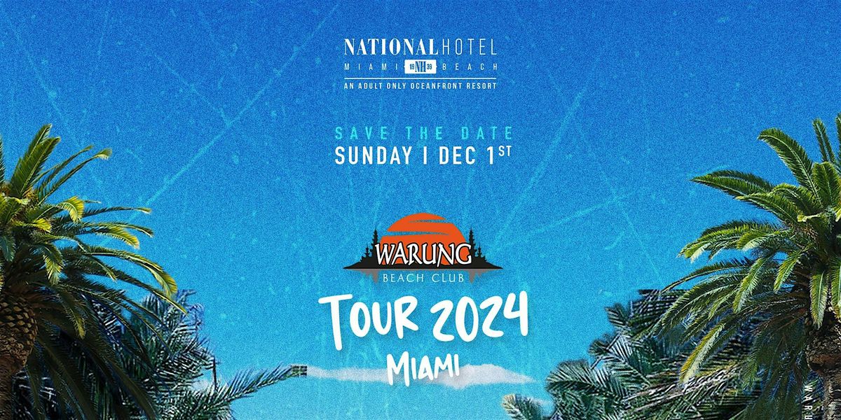 WARUNG ON TOUR MIAMI 2024 AT THE NATIONAL HOTEL (MIAMI BEACH)