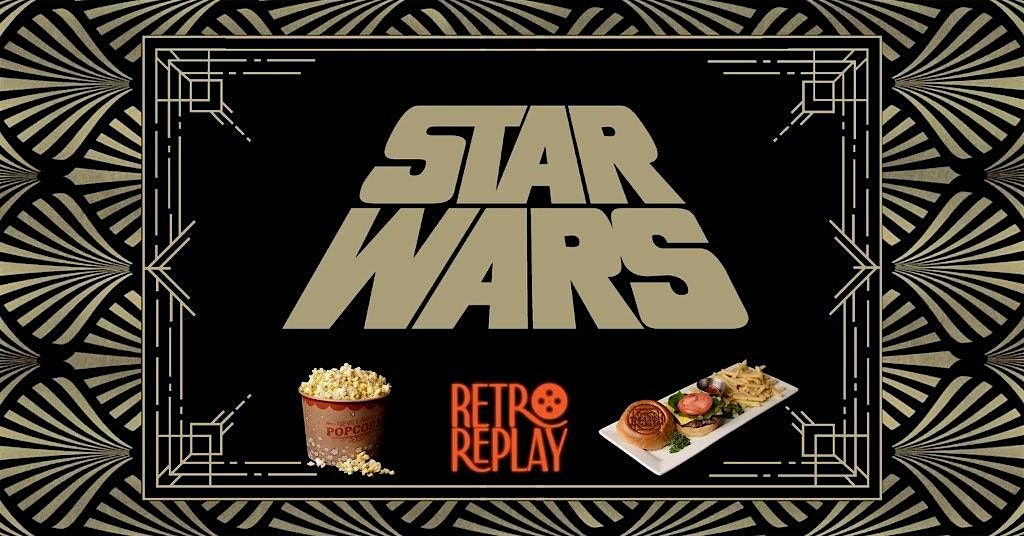 Retro Replay: Star Wars (1977) | The Tarlton Theatre