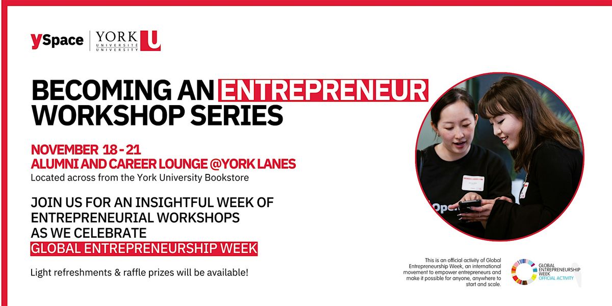 BECOMING AN ENTREPRENEUR WORKSHOP SERIES