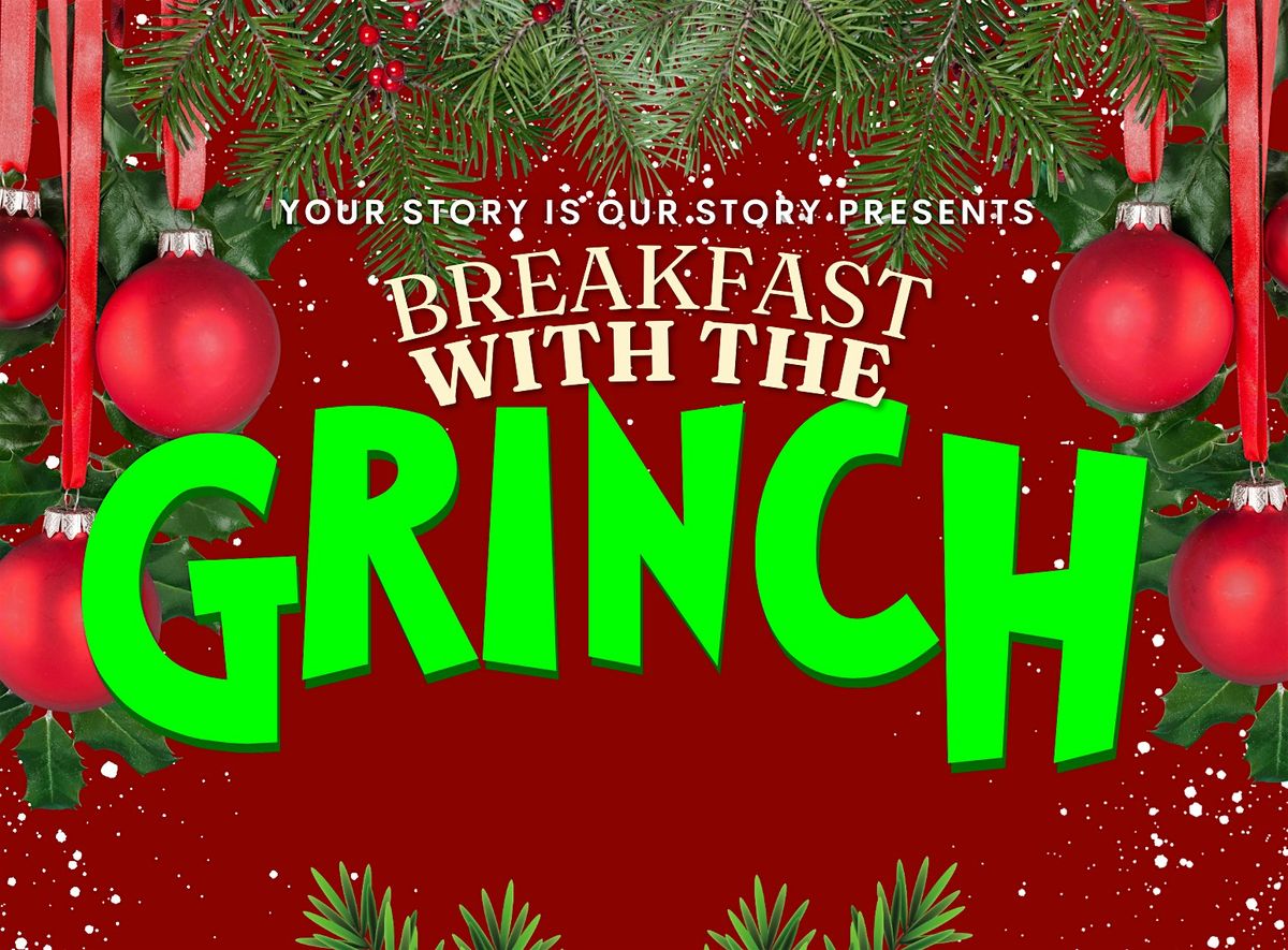 Breakfast with the Grinch!