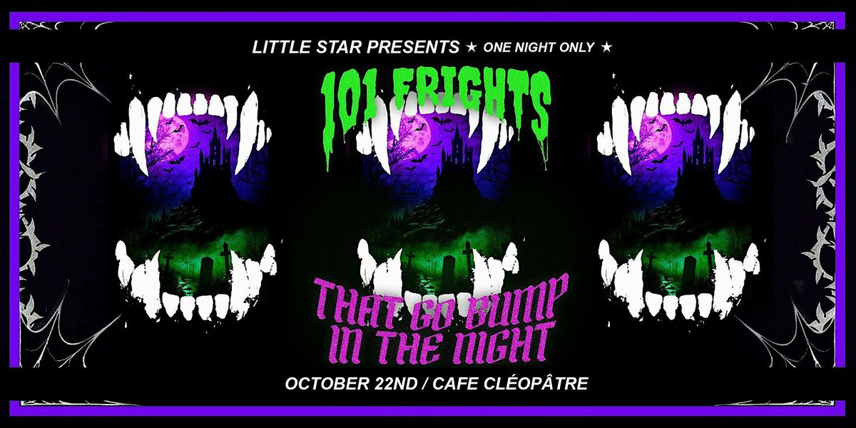 ONE NIGHT ONLY: 101 FRIGHTS THAT GO BUMP IN THE NIGHT