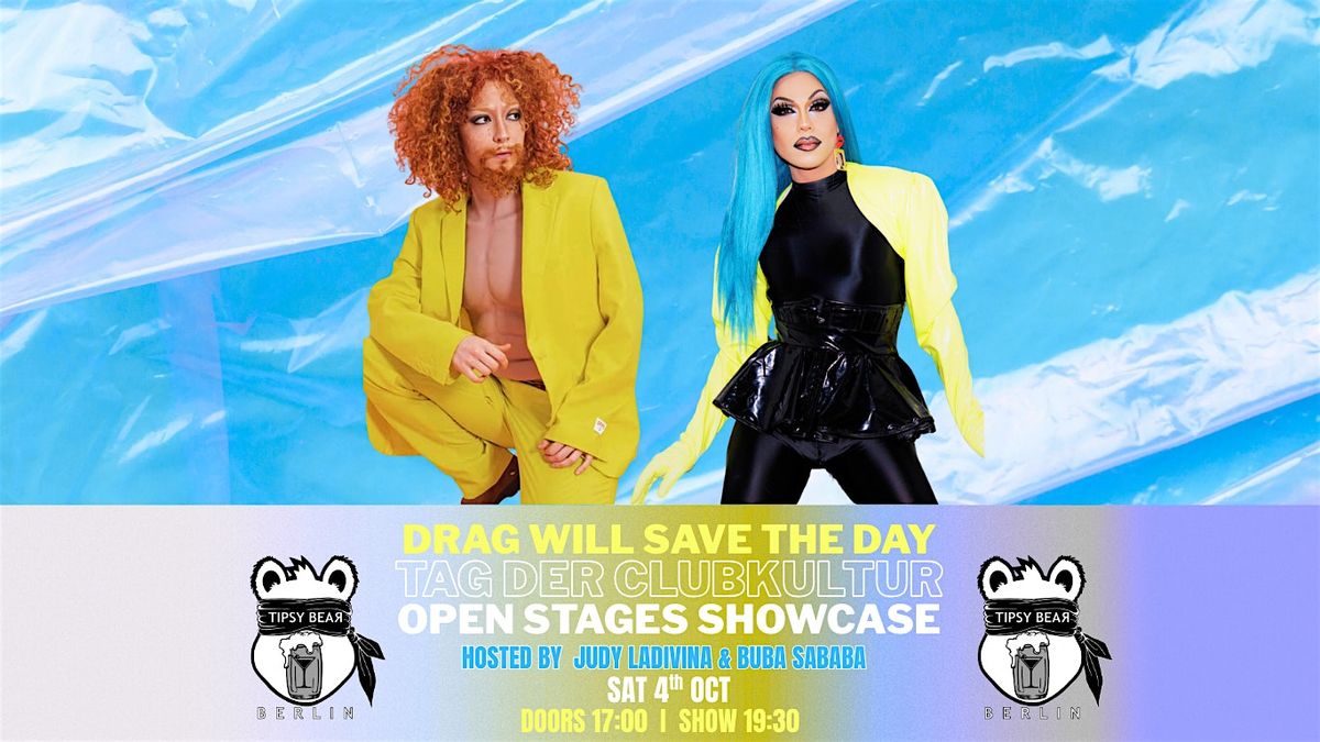 TAG DER CLUBKULTUR: DRAG WILL SAVE THE DAY
