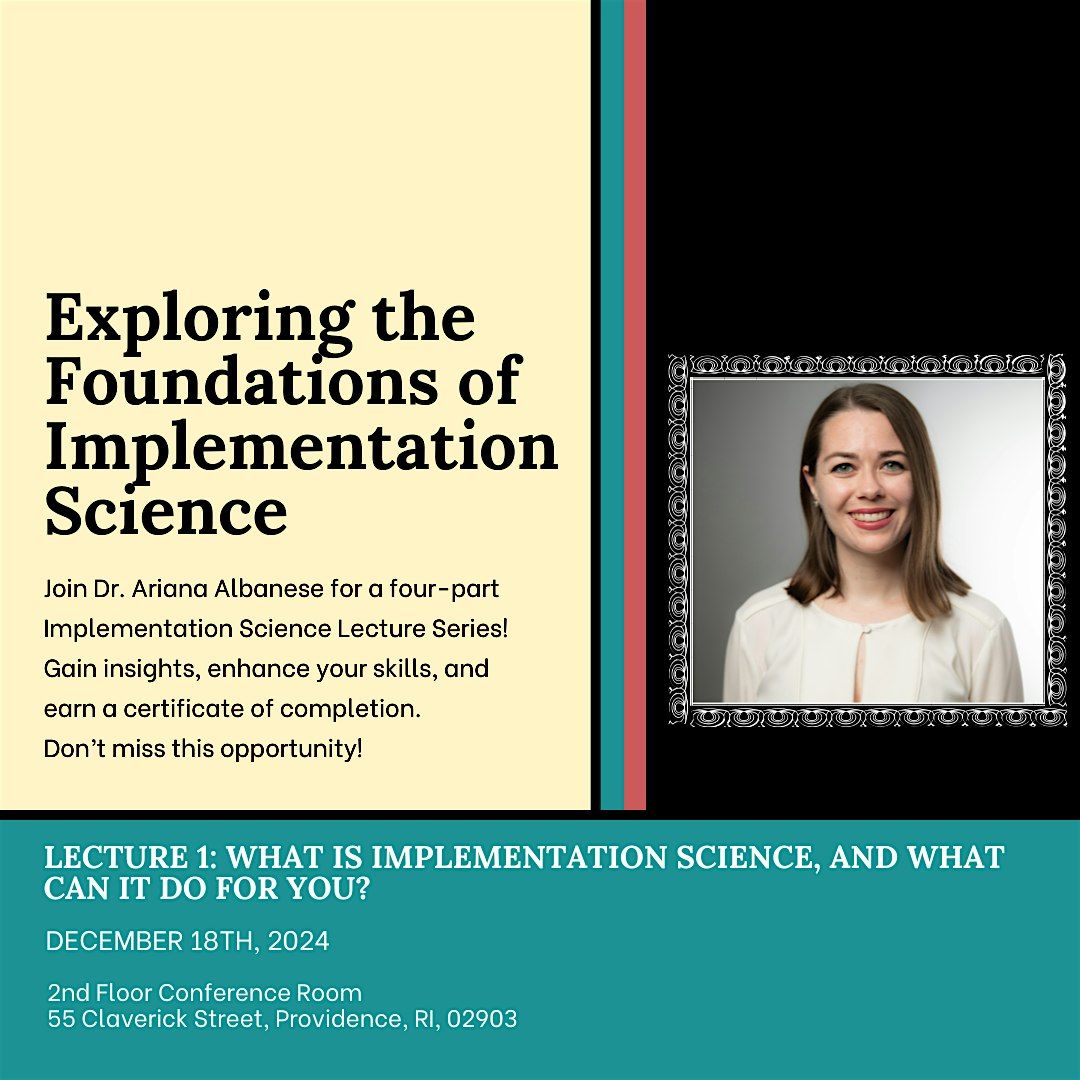 Exploring the Foundations of Implementation Science: A Comprehensive Series