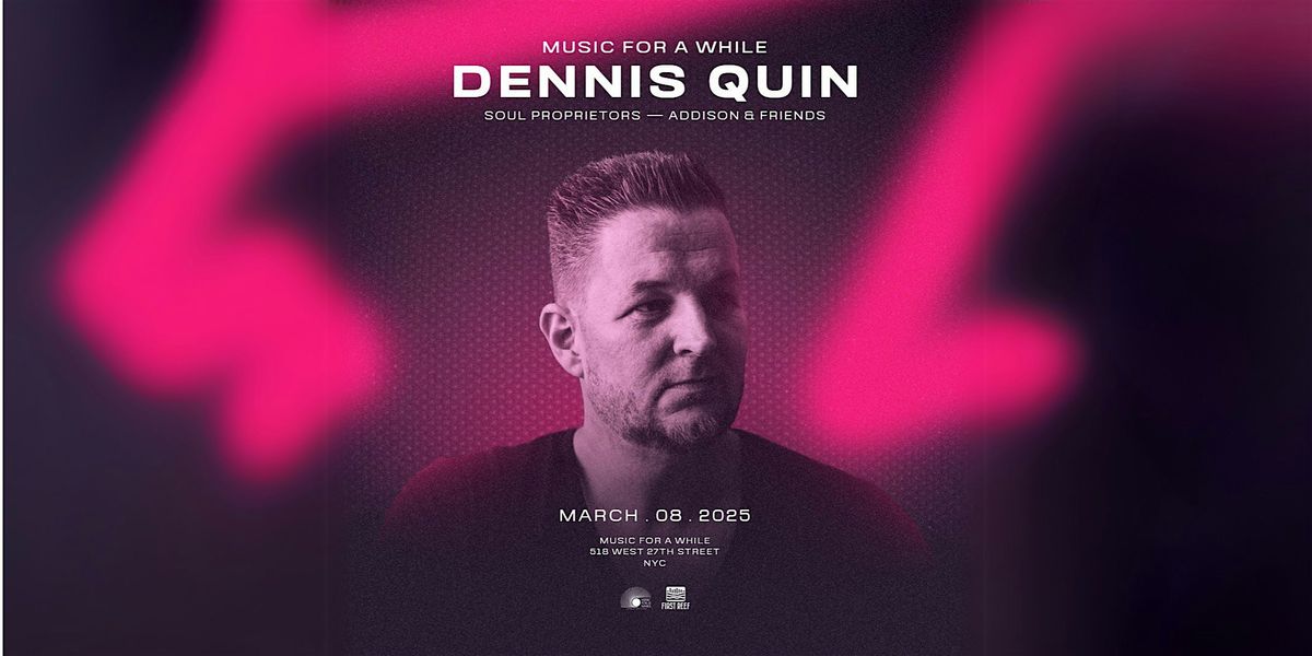 Music For A While Presents Dennis Quin