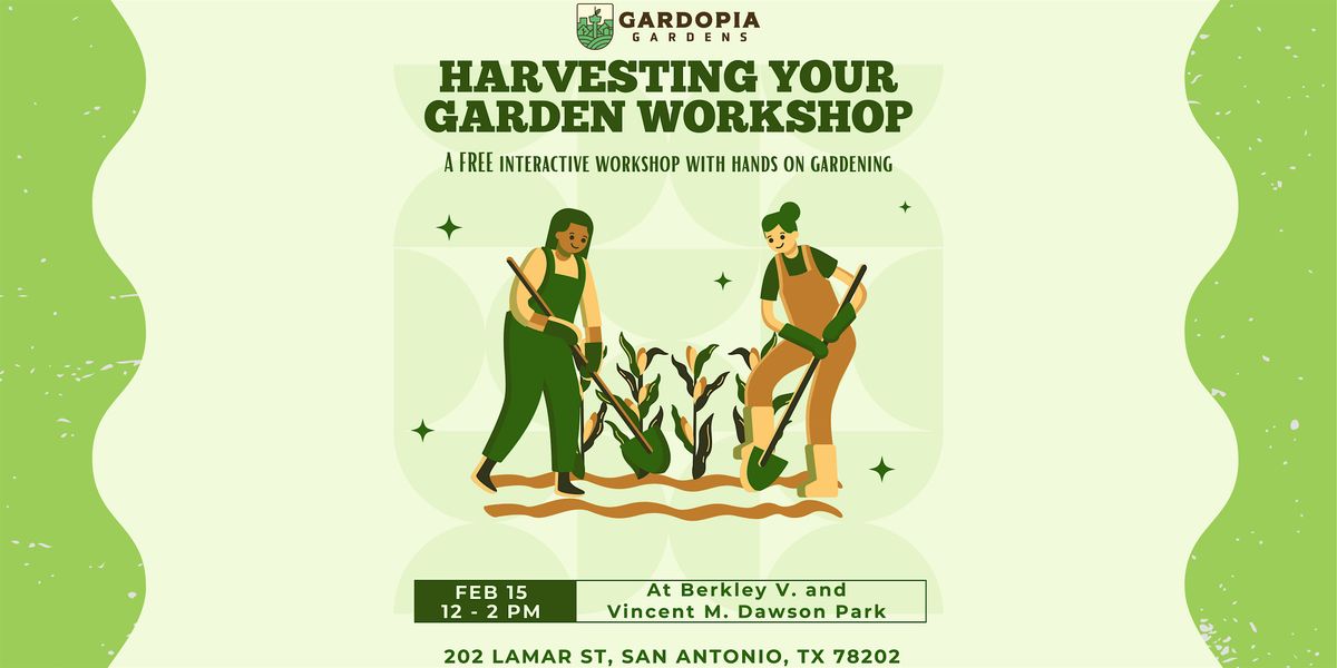 Harvesting Your Garden Workshop