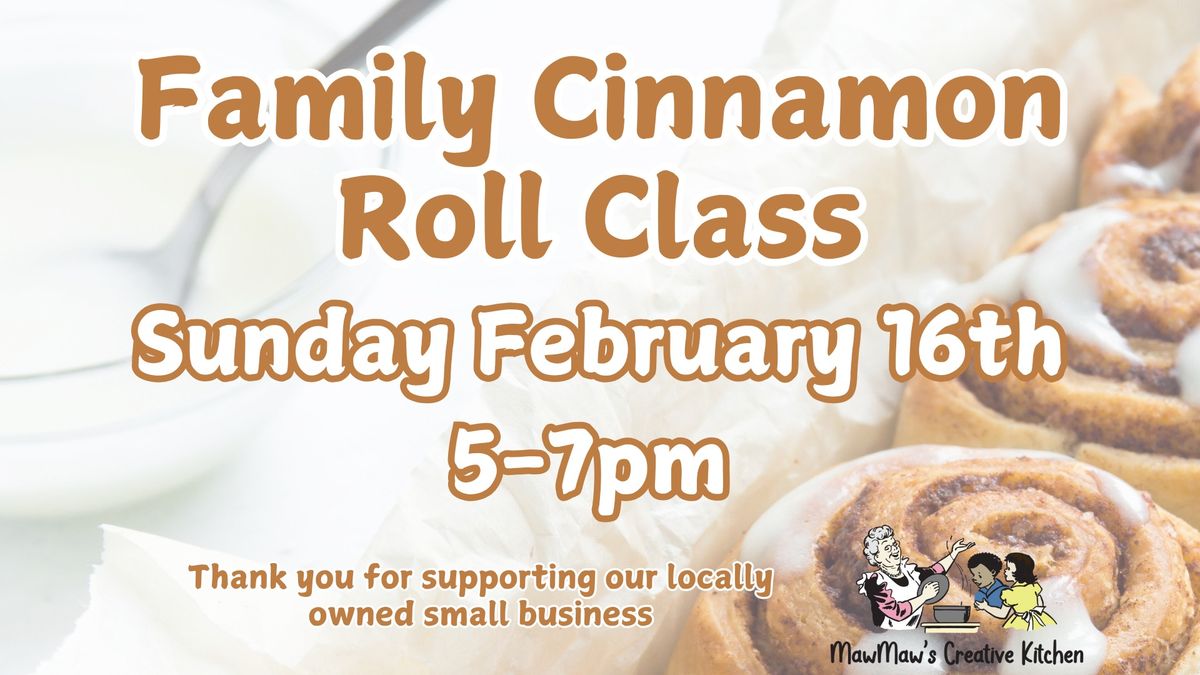 Family Cinnamon Roll Class