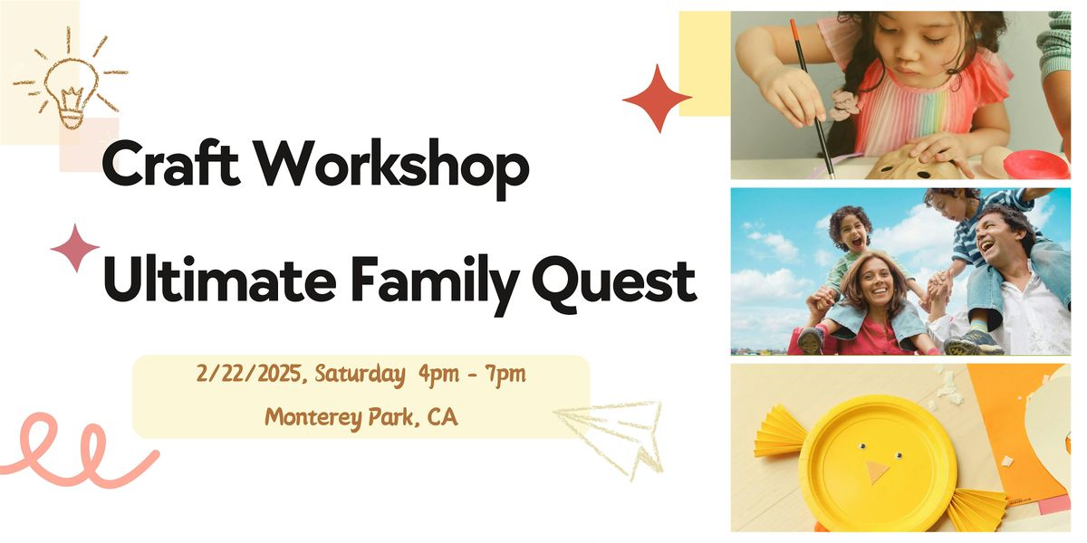 Team Up: Craft Workshop & Ultimate Family Quest