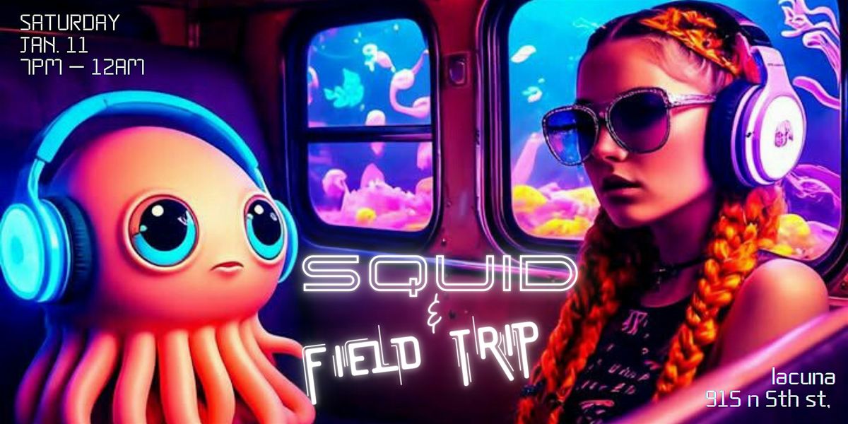 SQUID & FIELD TRIP: SILVER AND GOLD VIBE PARTY