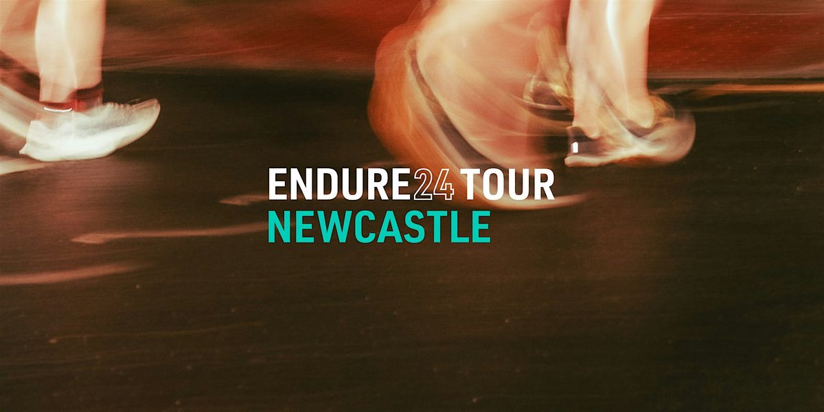 ENDURE24 TOUR - NEWCASTLE