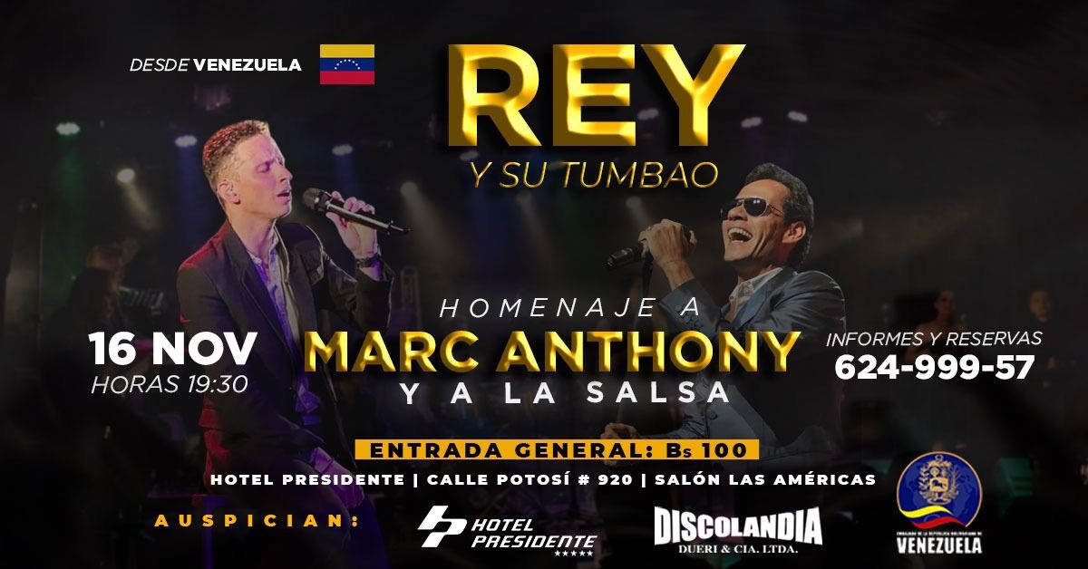 Homenaje a Marc Anthony y a la salsa - Rey y su Tumbao (La Paz)