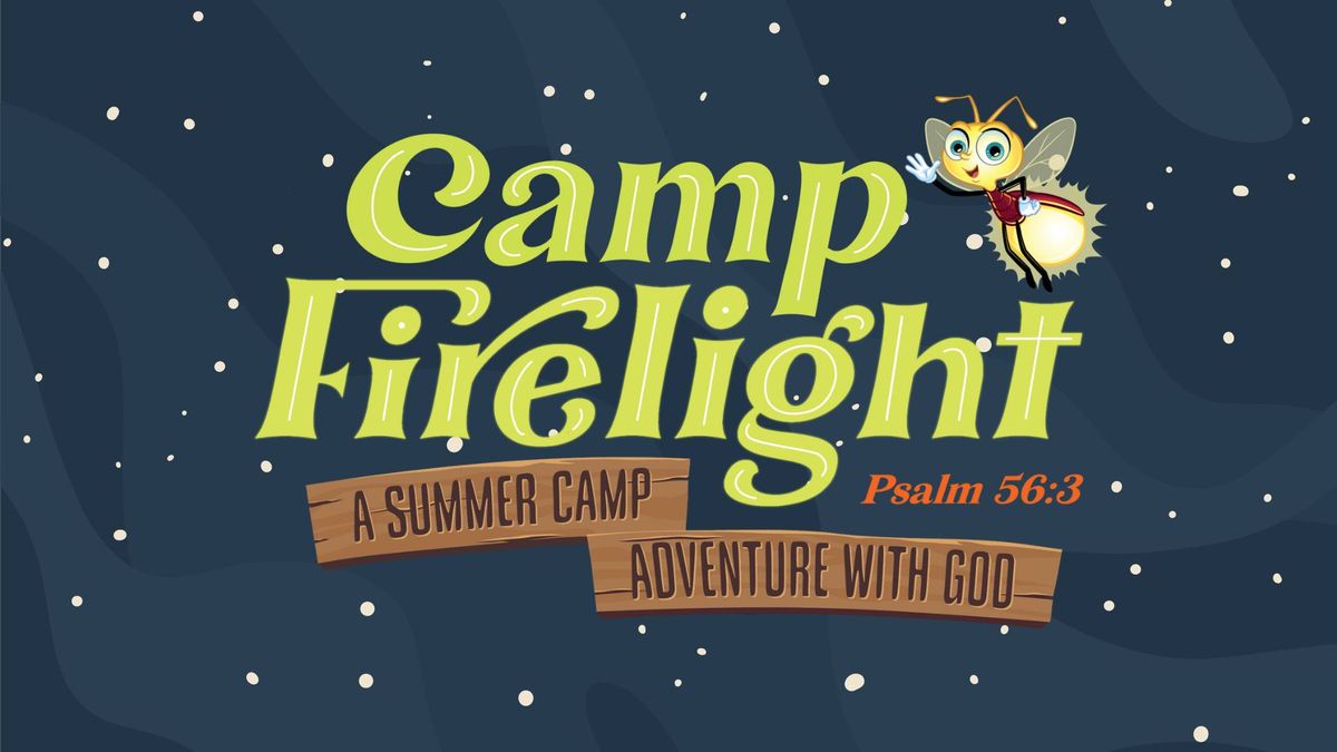 Join us for VBS 2024: Camp Firelight \ud83c\udfd5\ufe0f\u2728