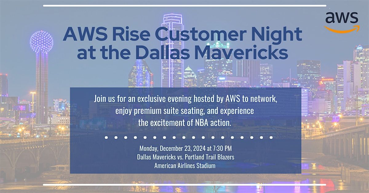 AWS RISE Customer Night at the Dallas Mavericks