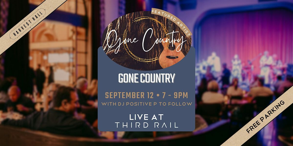 Gone Country | LIVE at Third Rail