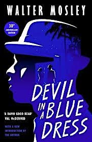 MONDAY Book Club:  Devil in a Blue Dress by Walter Mosley