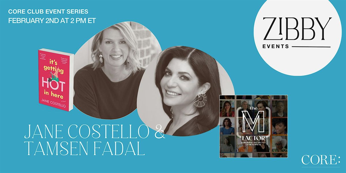 CORE: Event Series: The M Factor with Tamsen Fadal and Jane Costello