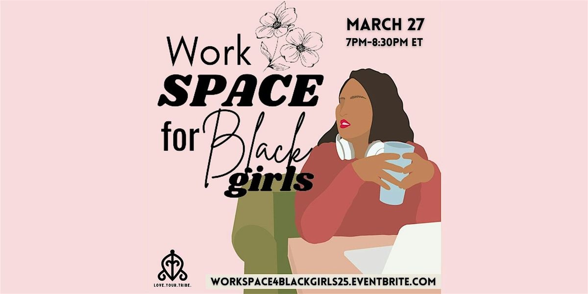 Workspace for Black Girls: Nurturing Growth, Healing, and Empowerment