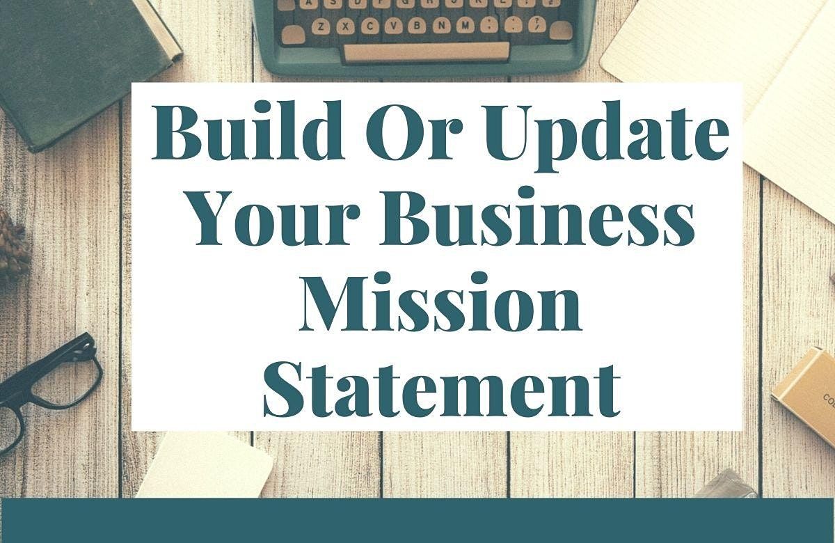 Build Or Update Your Business Mission Statement