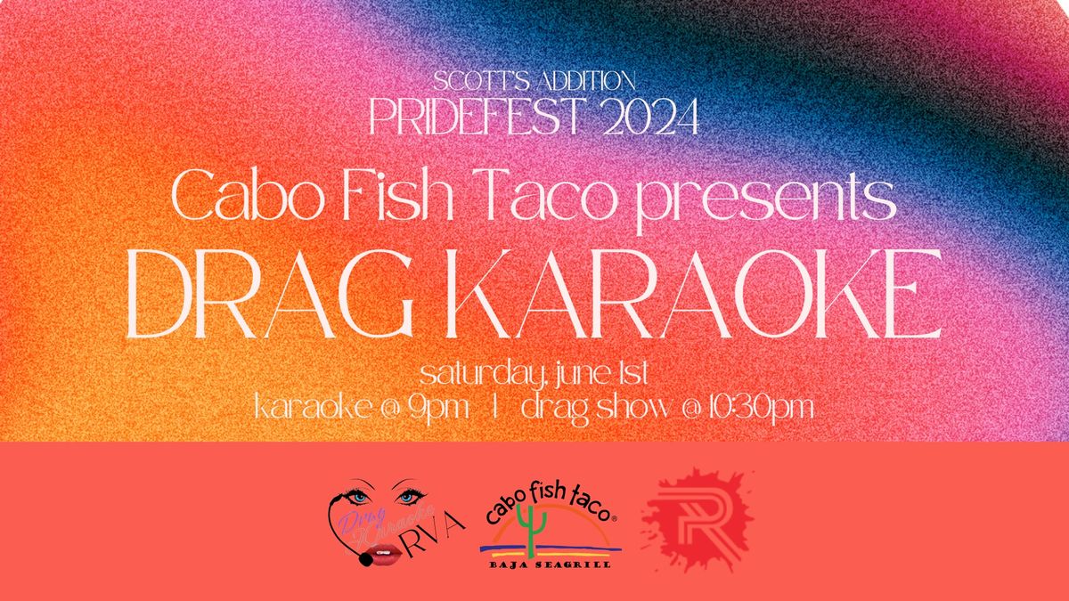 Drag Karaoke at Cabo Fish Taco - Scott's PrideFest 2024