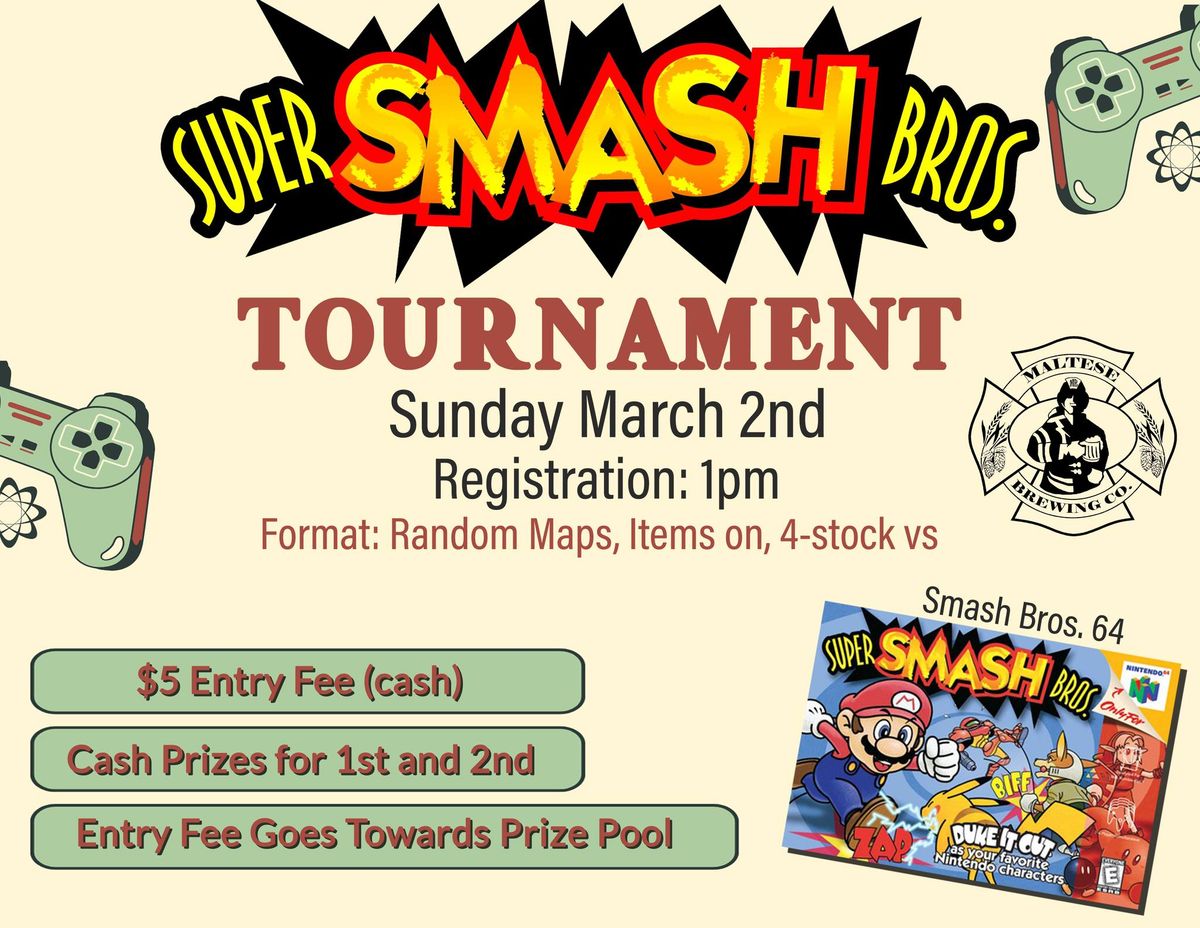 Super Smash Bros. 64 Tournament @ Maltese Brewing Co.