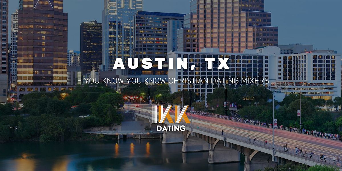 Austin, TX | IYKYK Dating Mixer | Ages 23-39 | May 17, 2025 | 5:30-8:00