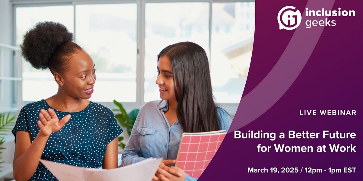 Webinar: Building a Better Future for Women at Work