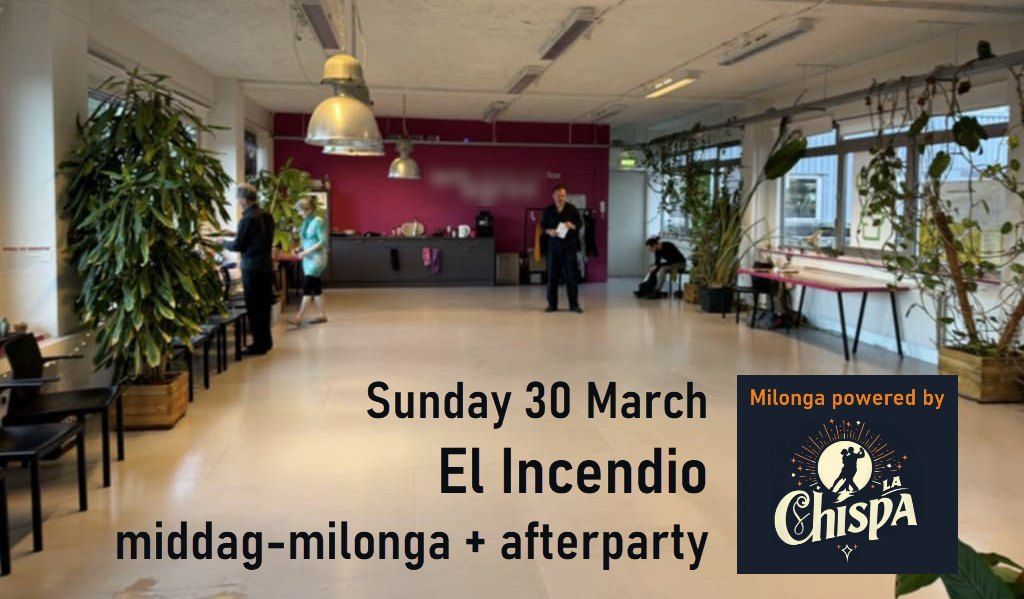 El Incendio: middag-milonga + afterparty