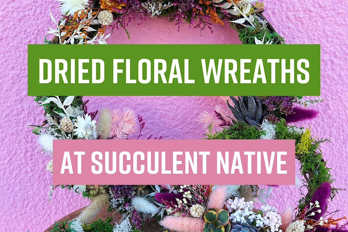 Dried Floral Wreaths