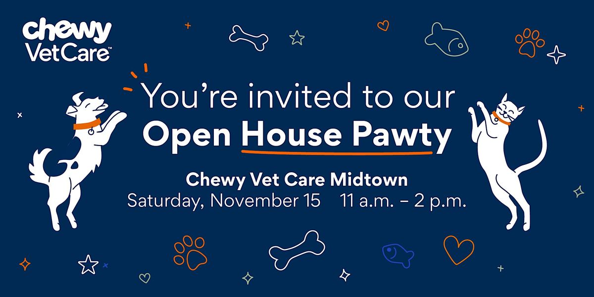 Chewy Vet Care | Midtown | Open House Pawty