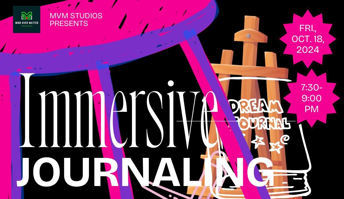 Immersive Journaling Workshop with MVM Studios