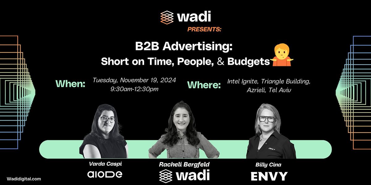 B2B Advertising: Short on Time, People, & Budgets