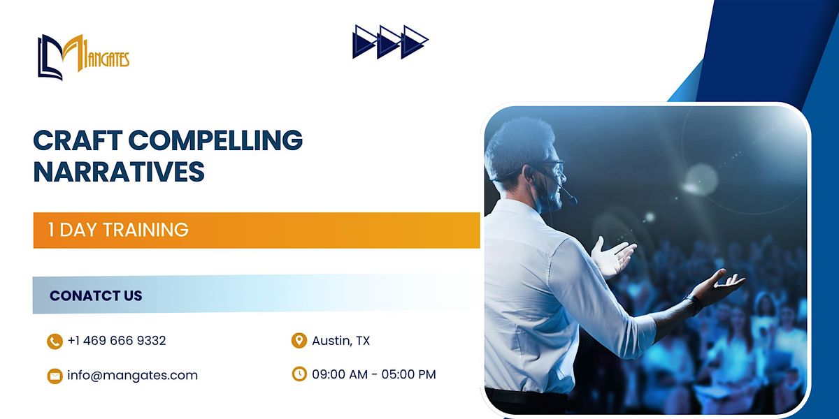 Craft Compelling Narratives: 1 Day Storytelling Training in Austin, TX