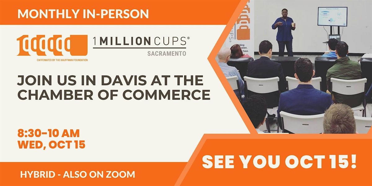 1 Million Cups Sacramento at Davis Chamber of Commerce